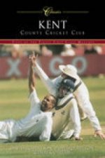 Kent County Cricket Club (Classic Matches)