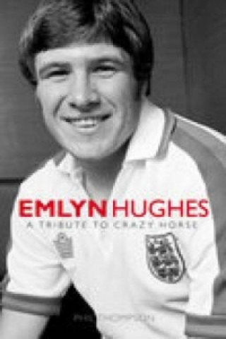 Książka Emlyn Hughes Phil Thompson