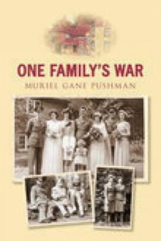 Kniha One Family's War Muriel Gane Pushman