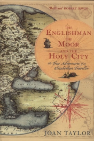 Carte Englishman, the Moor and the Holy City Joan Taylor