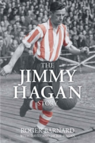 Kniha Jimmy Hagan Story Roger Barnard