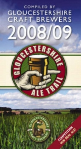 Buch Gloucestershire Ale Trail Greg Pilley