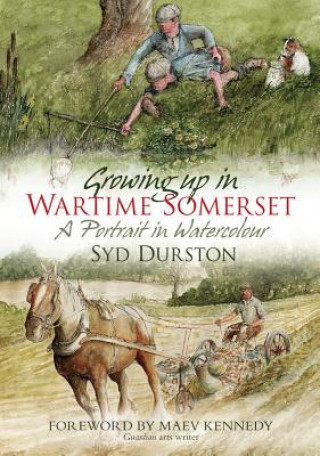 Βιβλίο Growing Up in Wartime Somerset Syd Durston