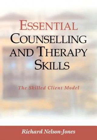 Book Essential Counselling and Therapy Skills Richard Nelson-Jones