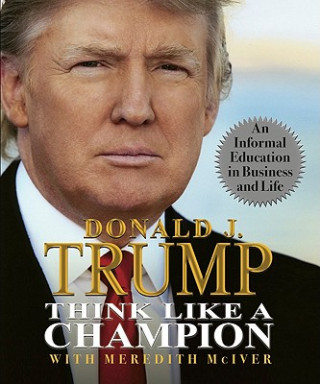Könyv Think Like a Champion Donald Trump