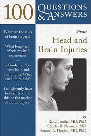 Książka 100 Questions  &  Answers About Head And Brain Injuries Rahul Jandial