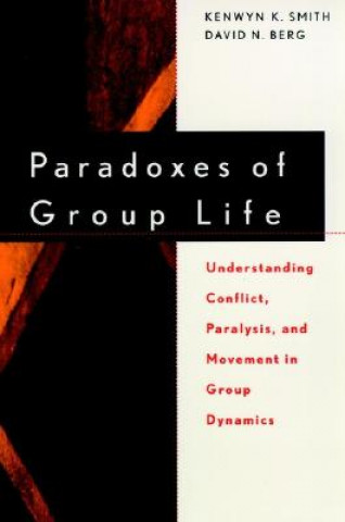 Kniha Paradoxes of Group Life Smith