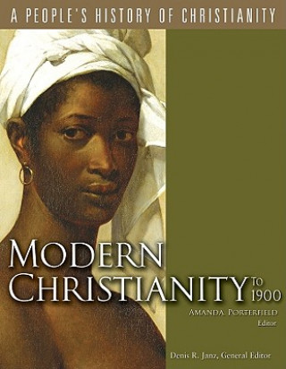 Książka Modern Christianity to 1900 Amanda Porterfield