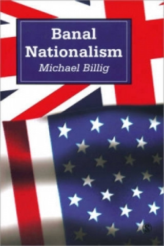 Книга Banal Nationalism Michael Billig