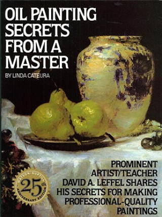Book Oil Painting Secrets From a Master Linda Cateura