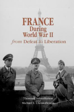 Kniha France during World War II Thomas R Christofferson