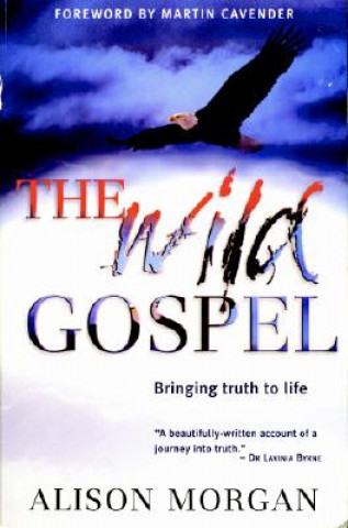 Könyv Wild Gospel Martin Cavender