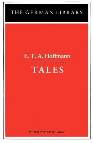 Kniha Tales: E.T.A. Hoffmann E. T. A. Hoffmann