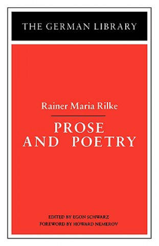 Βιβλίο Prose and Poetry: Rainer Maria Rilke Maria Rilke