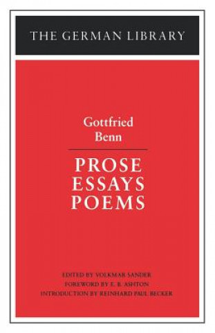 Kniha Prose Essays Poems: Gottfried Benn Benn Gottfried