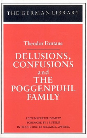 Carte Delusions, Confusions, and the Poggenpuhl Family: Theodor Fontane Peter Demetz