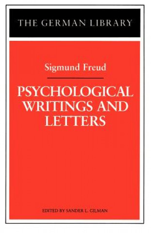 Knjiga Psychological Writings and Letters: Sigmund Freud Sigmund Freud