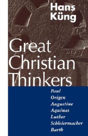 Carte Great Christian Thinkers Hans Kung