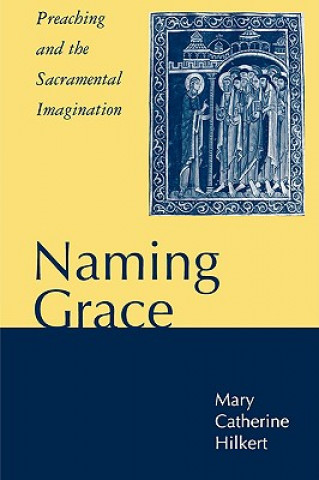 Livre Naming Grace Mary Catherine Hilkert