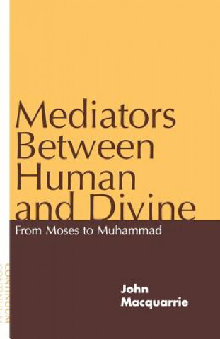 Книга Mediators Between Human and Divine John Macquarrie