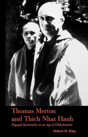 Carte Thomas Merton and Thich Nhat Hanh Robert H. King