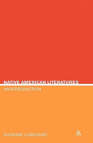 Könyv Native American Literatures Suzanne Lundquist