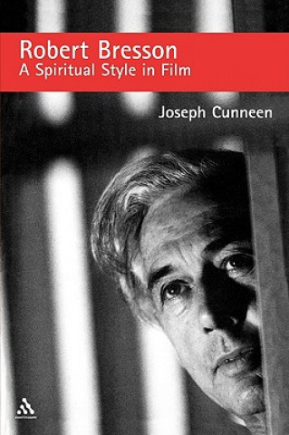 Kniha Robert Bresson Joseph Cunneen