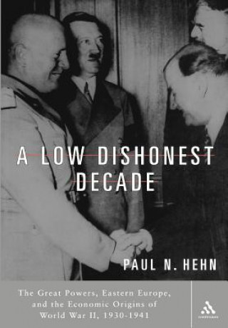 Könyv Low, Dishonest Decade Paul N.