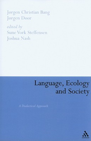 Kniha Language, Ecology and Society Jorgen Christi Bang