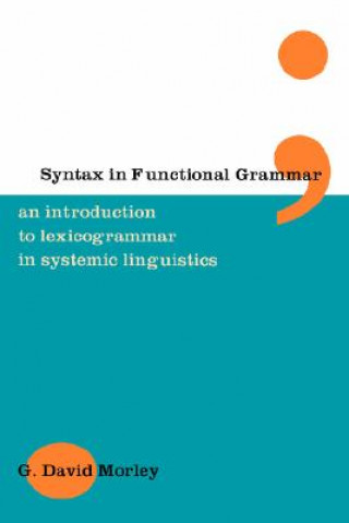 Knjiga Syntax in Functional Grammar G Morley
