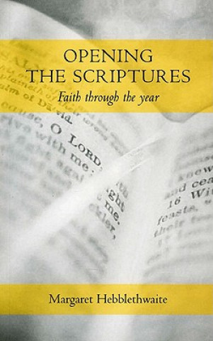 Libro Opening the Scriptures Margaret Hebblethwaite