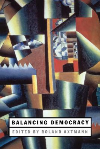 Kniha Balancing Democracy Roland Axtmann