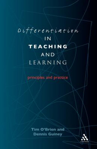 Knjiga Differentiation in Teaching and Learning Dennis Guiney