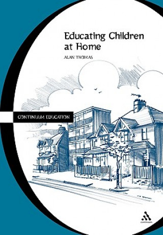 Carte Educating Children at Home Alan Thomas