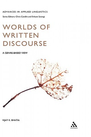 Kniha Worlds of Written Discourse Vijay Bhatia