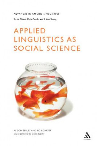 Kniha Applied Linguistics as Social Science Alison Sealey