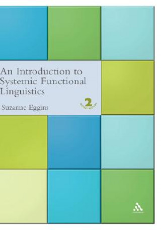 Könyv Introduction to Systemic Functional Linguistics Suzanne Eggins