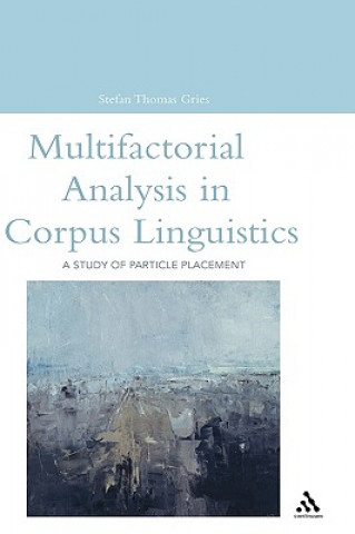 Carte Multifactorial Analysis in Corpus Linguistics Stefan Thomas Gries
