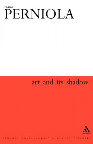 Knjiga Art & Its Shadow Perniola