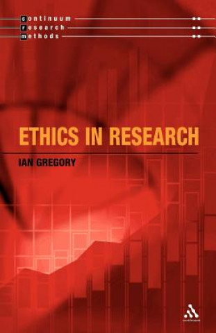 Книга Ethics in Research Ian Gregory