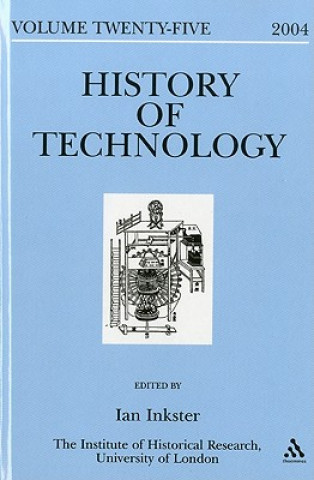 Kniha History of Technology Volume 25 Ian Inkster