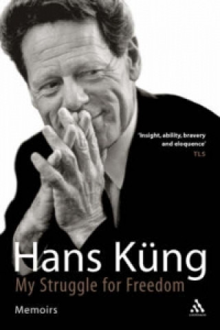 Knjiga My Struggle for Freedom Hans Kung