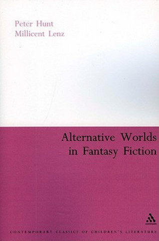 Könyv Alternative Worlds in Fantasy Fiction Peter Hunt