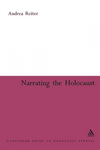 Книга Narrating the Holocaust Andrea Reiter