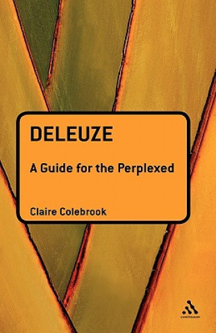 Βιβλίο Deleuze: A Guide for the Perplexed Claire Colebrook