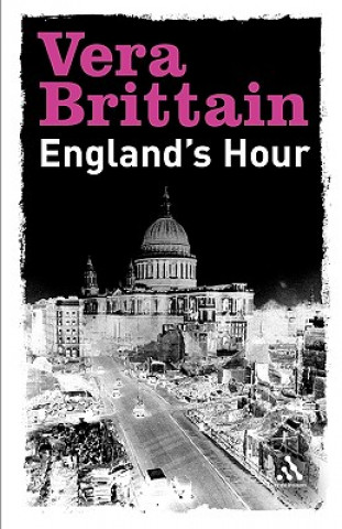 Kniha England`s Hour Vera Brittain
