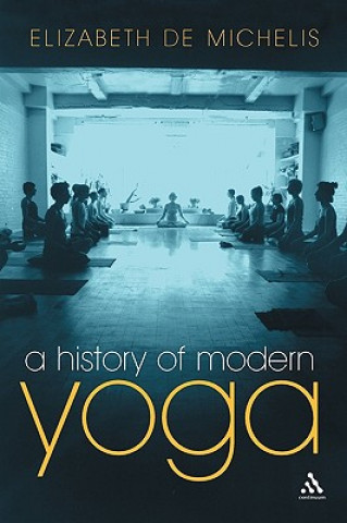 Könyv History of Modern Yoga Elizabeth De Michelis