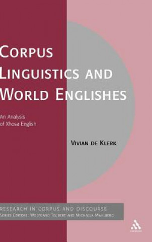 Knjiga Corpus Linguistics and World Englishes Vivian De Klerk