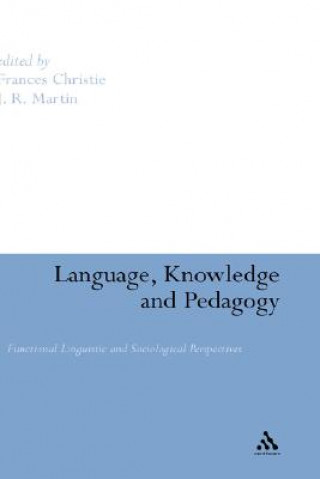 Knjiga Language, Knowledge and Pedagogy Frances Christie