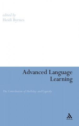 Kniha Advanced Language Learning Heidi Byrnes